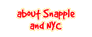 about Snapple and NYC