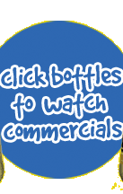 click bottles to watch commercials